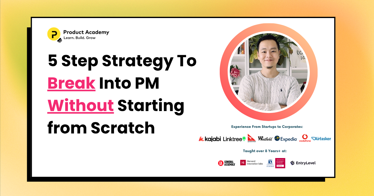5-Step Strategy to Break Into Product Management — taught by Dave Wang